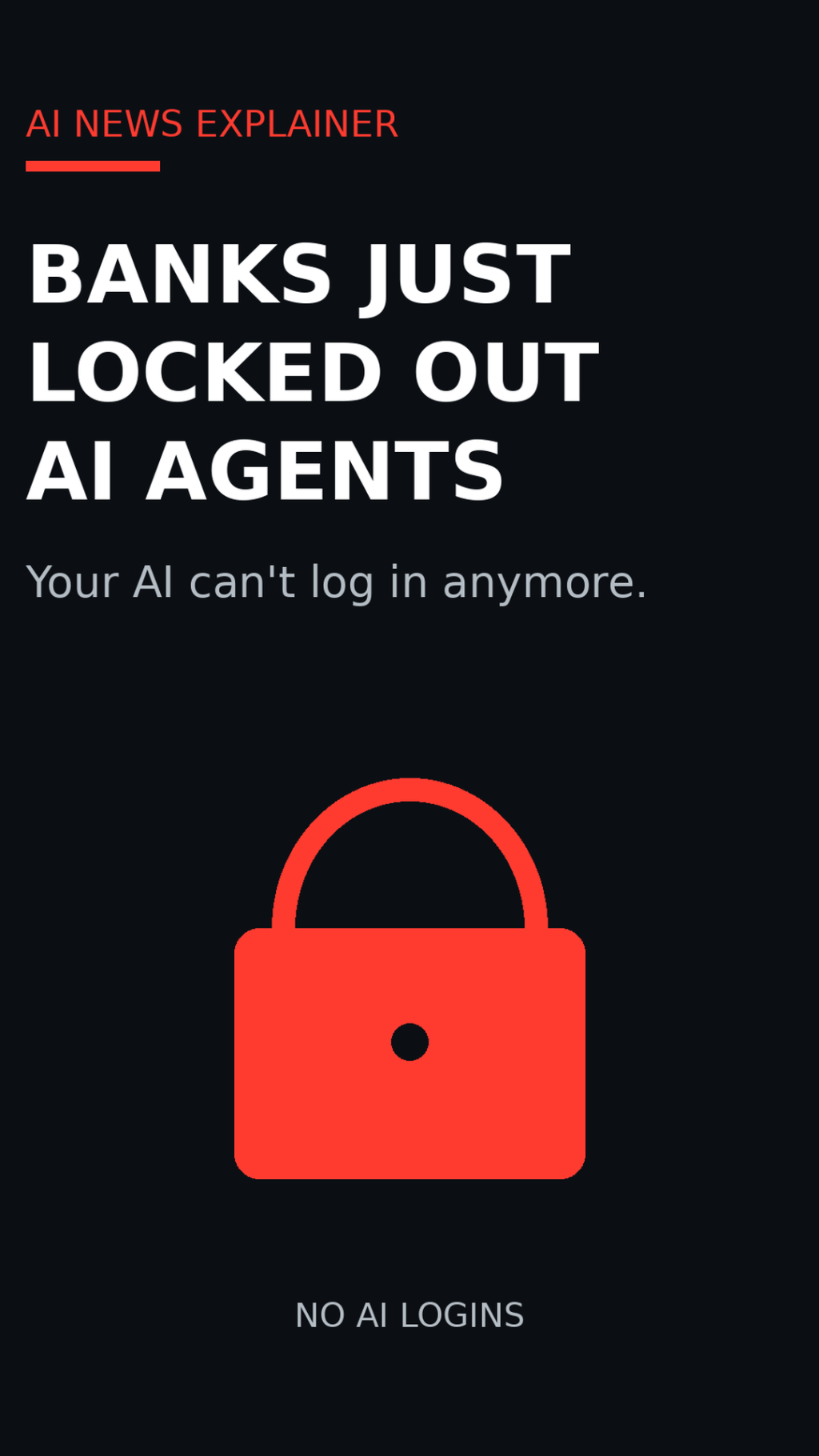 Banks Lock AI Agents Out