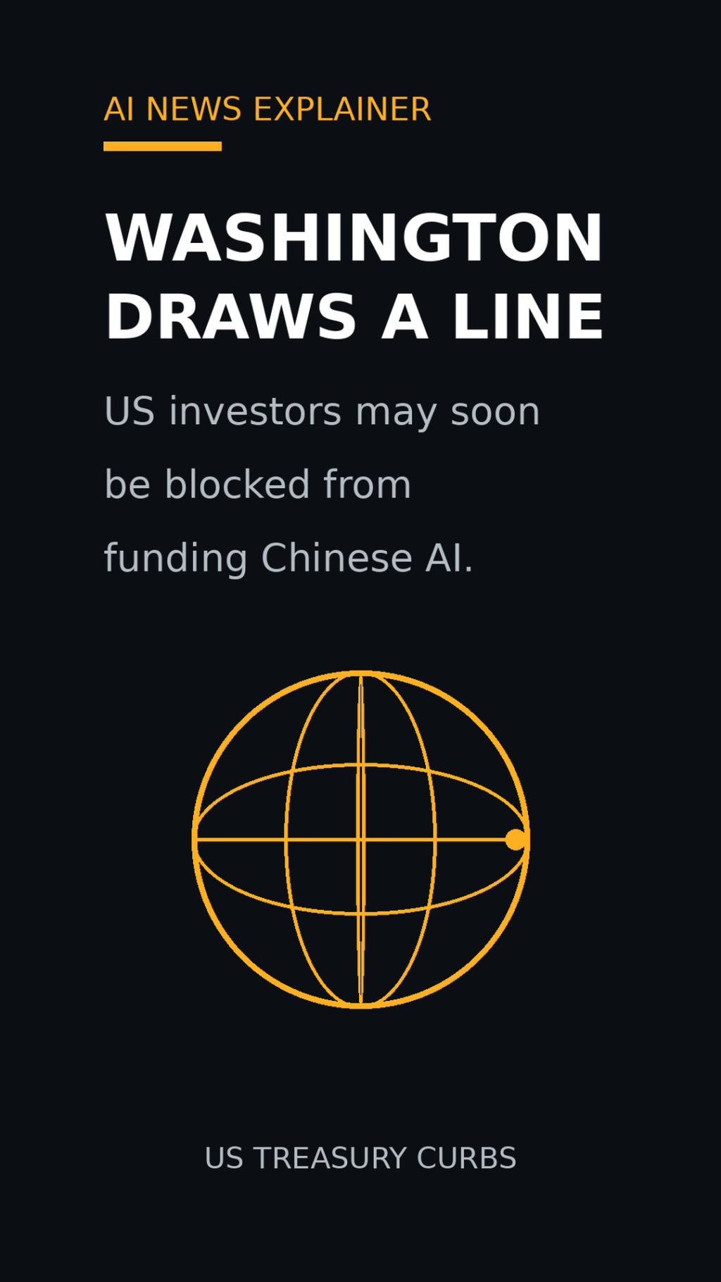 US Moves to Curb AI Investment in&nbsp;China